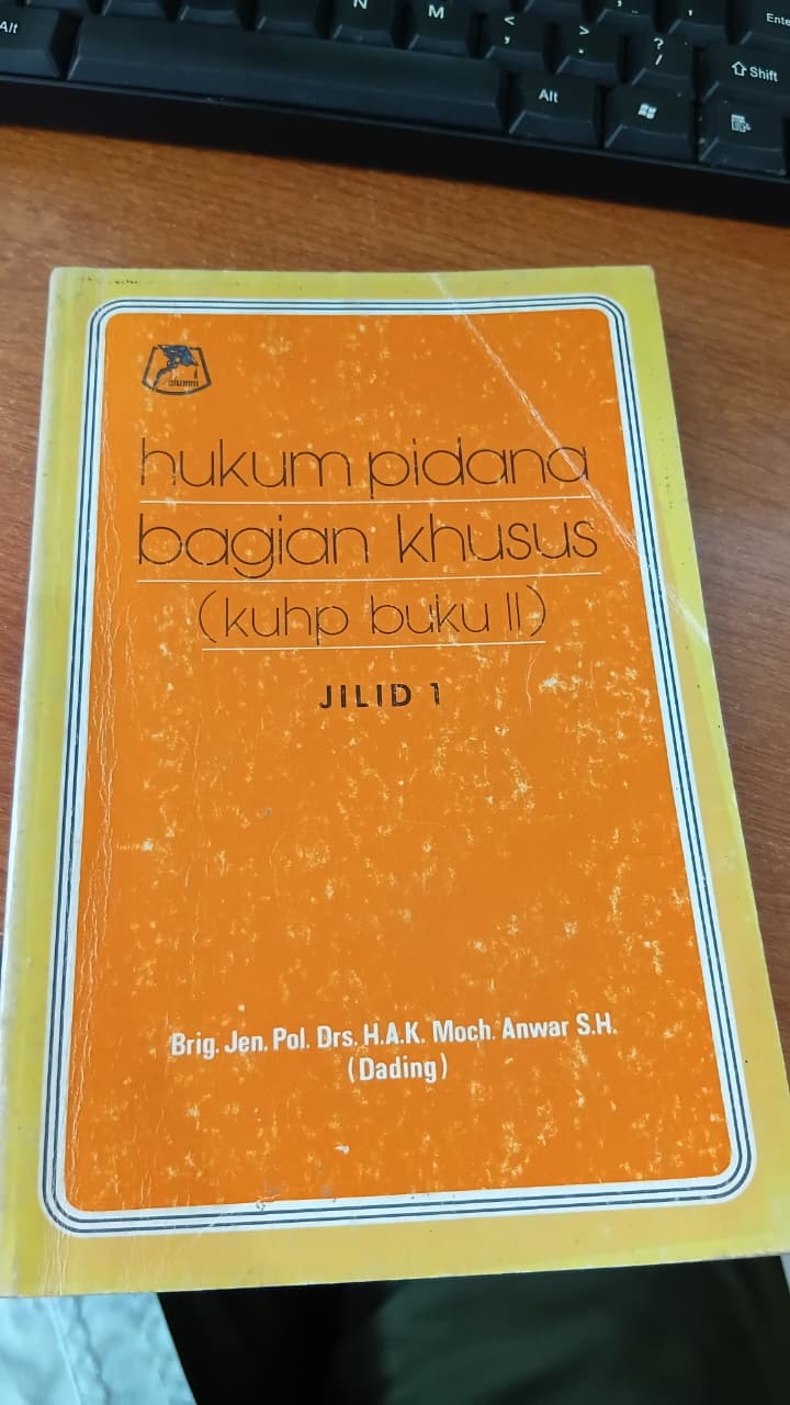 HUKUM PIDANA BAGIAN KHUSUS (KUHP BUKU II)