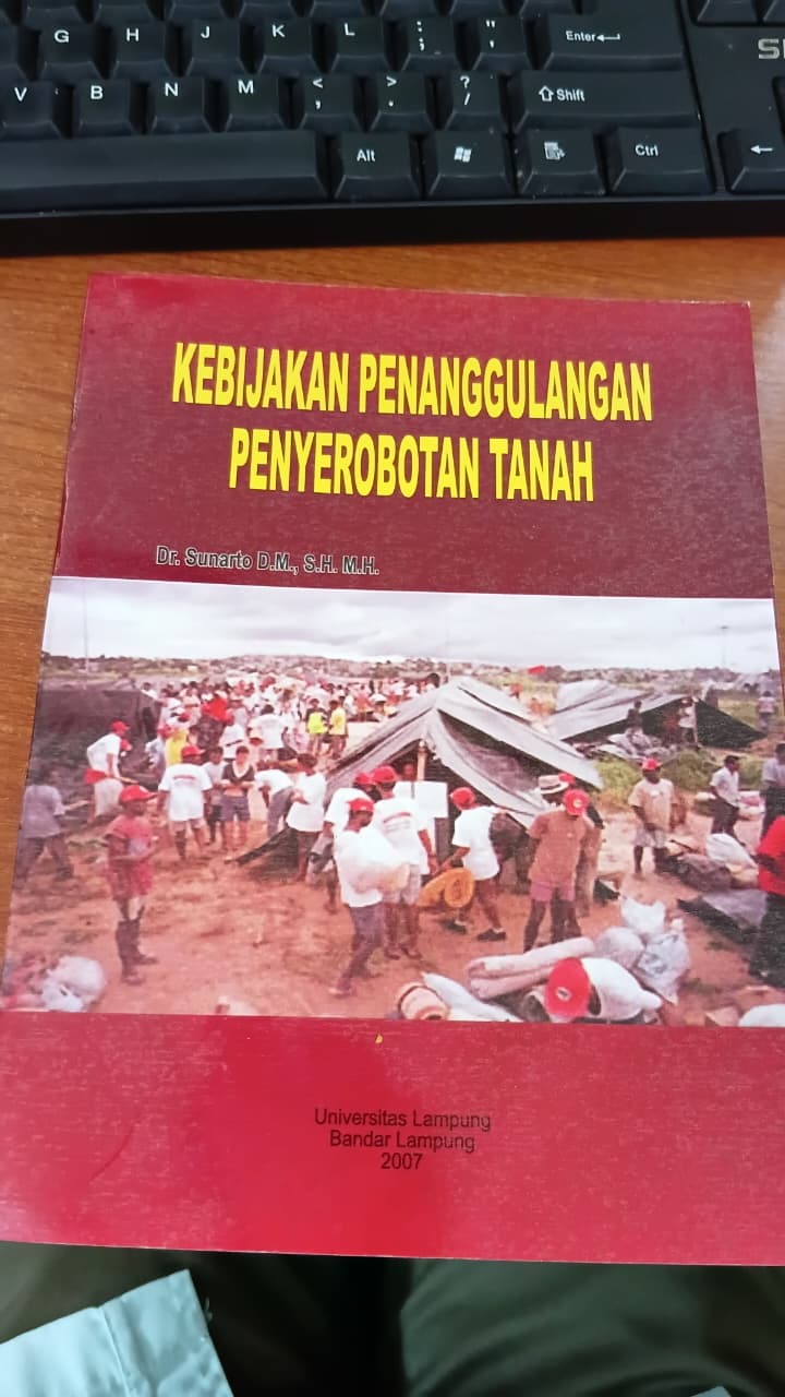 KEBIJAKAN PENANGGULANGAN PENYEROBOTAN TANAH