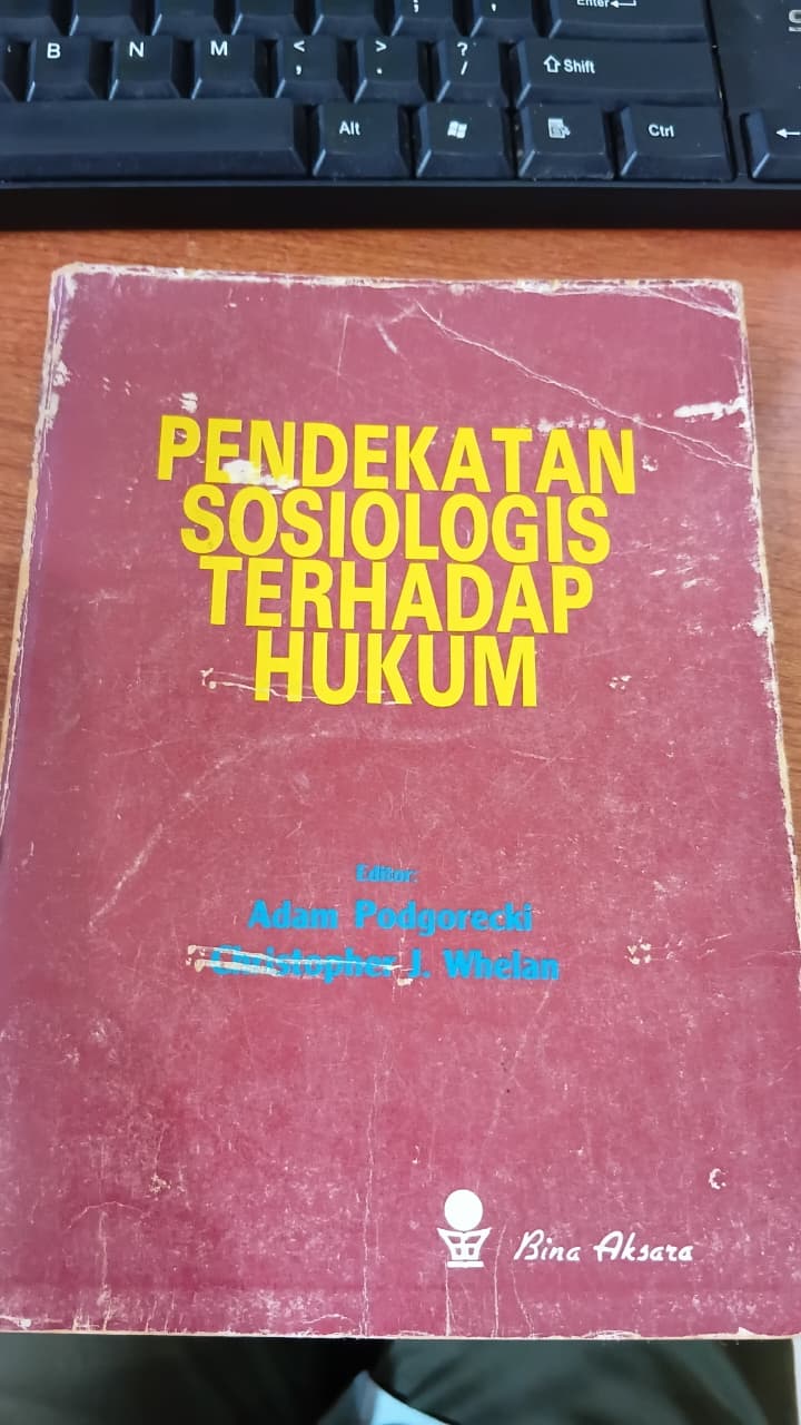 PENDEKATAN SOSIOLOGIS TERHADAP HUKUM