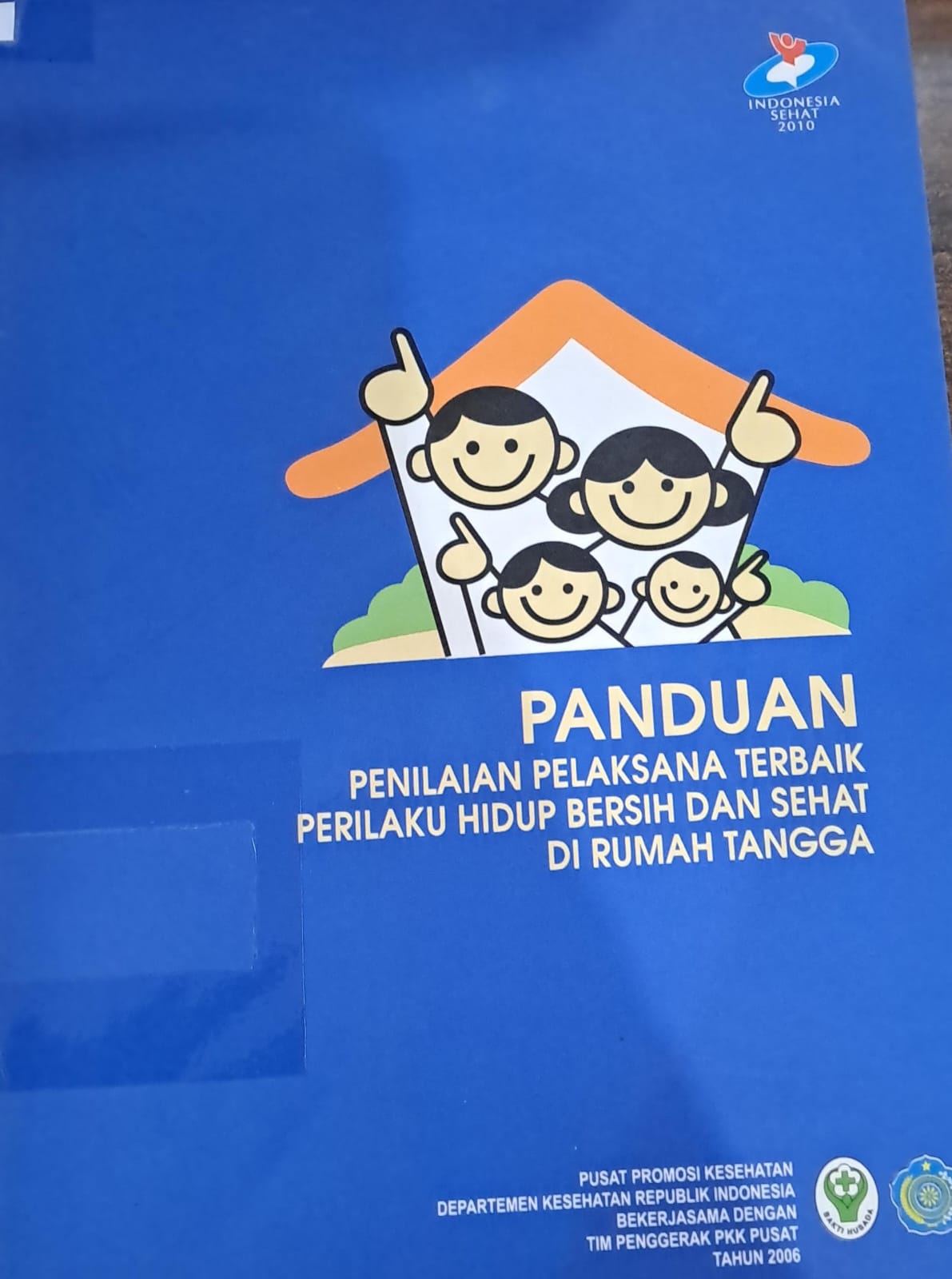 Panduan Penilaian Pelaksana Terbaik Perilaku Hidup Bersih Dan Sehat Di Rumah Tangga