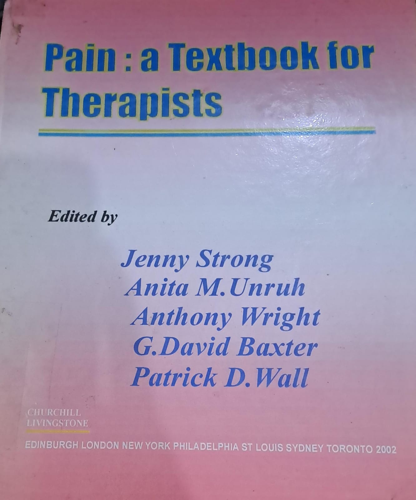 Pain; a Textbook for Therapists